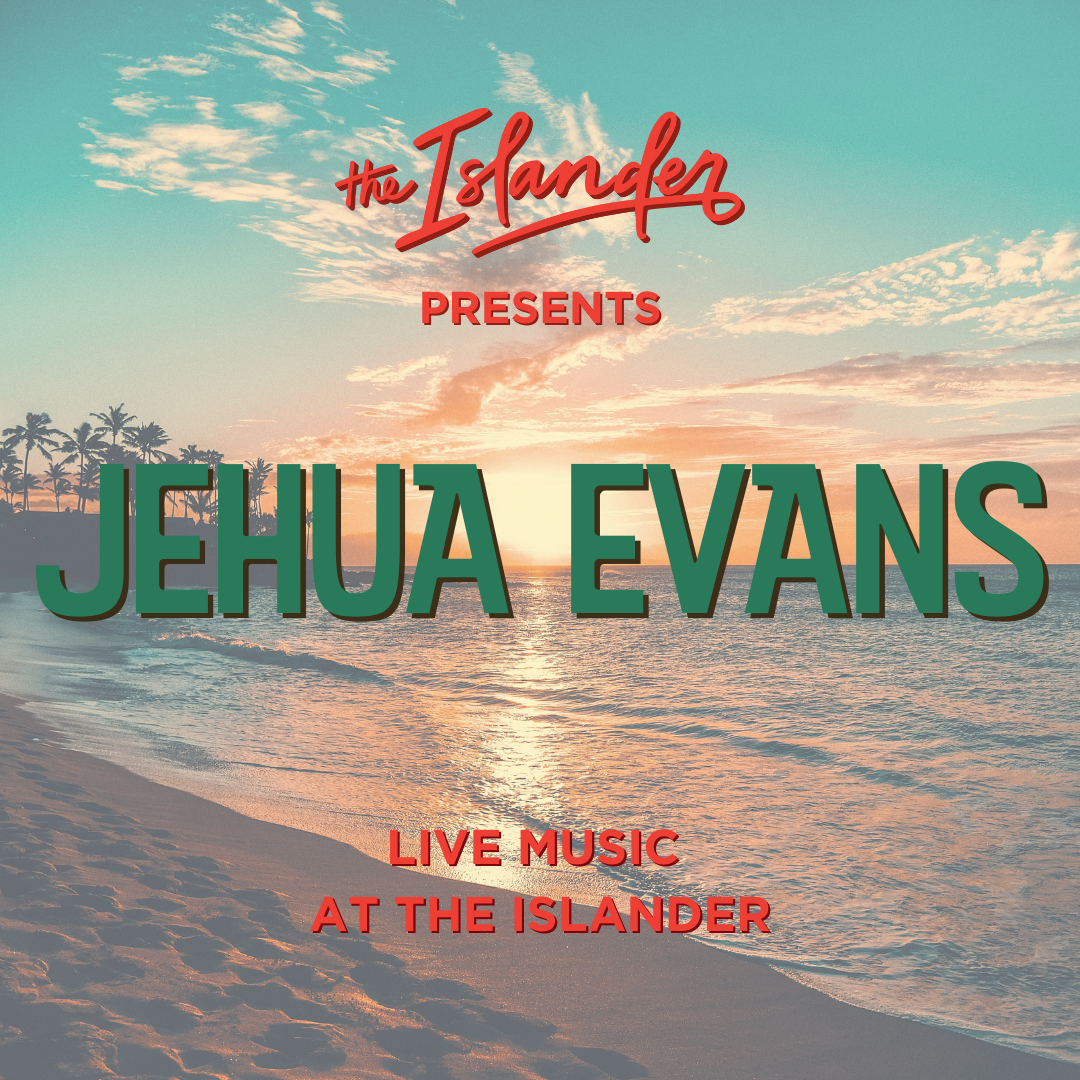 Jehua Evans Live at The Islander